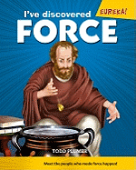 I've Discovered Force