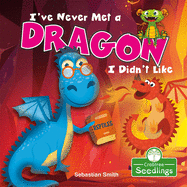 I've Never Met a Dragon I Didn't Like