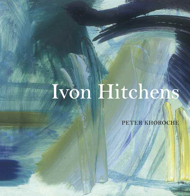 Ivon Hitchens - Khoroche, Peter