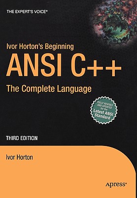 Ivor Horton's Beginning ANSI C++: The Complete Language - Horton, Ivor