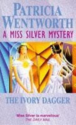 Ivory Dagger - Wentworth, Patricia