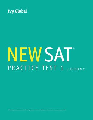Ivy Global's New SAT 2016 Practice Test 1, 2nd Edition - Global, Ivy