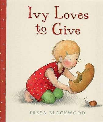 Ivy Loves to Give: Little Hare Books - Blackwood, Freya