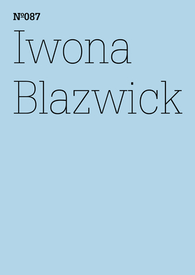 Iwona Blazwick: Zeigen und Erzhlen - Blazwick, Iwona (Text by)