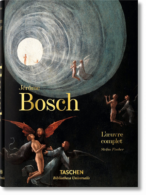 Jrme Bosch. l'Oeuvre Complet - Fischer, Stefan