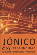 Jnico En Profundidad: Tensiones y extensiones armnicas