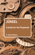 Jngel: A Guide for the Perplexed