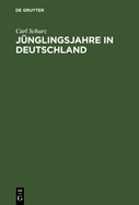 Jnglingsjahre in Deutschland