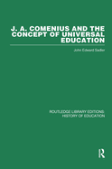 J a Comenius and the Concept of Universal Education