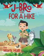 J-Bro Goes Hiking