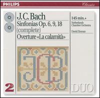 J.C. Bach: Sinfonias, Op. 6, 9, 18; Overture "La calamit" - Netherlands Chamber Orchestra; David Zinman (conductor)