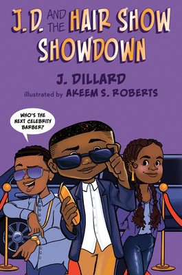 J.D. and the Hair Show Showdown - Dillard, J
