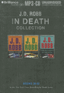 J. D. Robb in Death Collection Books 30-32: Fantasy in Death, Indulgence in Death, Treachery in Death