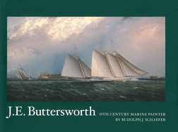 J.E.Buttersworth: 19th Century Marine Painter