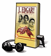 J. Edgar! - Leopold, Tom Shearer, and Shearer, Harry, and Matz, Peter