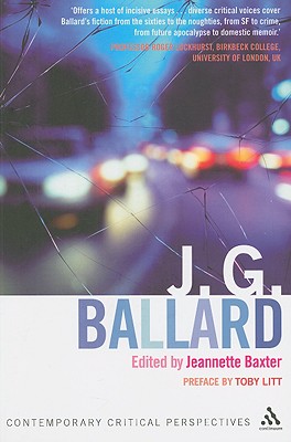 J. G. Ballard - Baxter, Jeannette (Editor), and Mitchell, Kaye (Editor), and Childs, Peter (Editor)