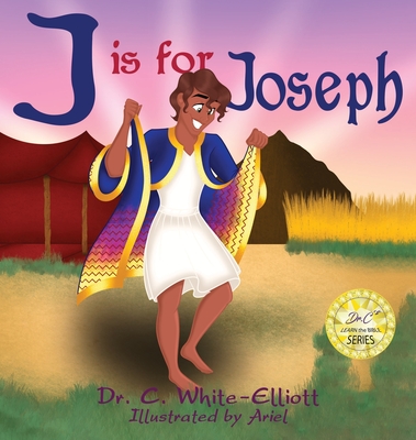 J is for Joseph - White-Elliott, Cassundra, Dr.