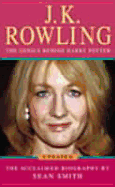 J.K. Rowling: A Biography: The Genius Behind Harry Potter