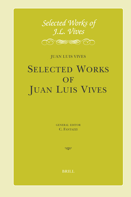 J.L. Vives: De Institutione Feminae Christianae, Liber Primus: Introduction, Critical Edition, Translation and Notes - Vives, Juan Luis, and Fantazzi, Charles (Translated by), and Matheeussen, C. (Editor)