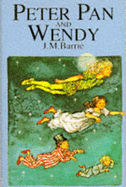 J M Barrie's 'Peter Pan and Wendy'