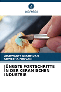 J?ngste Fortschritte in Der Keramischen Industrie