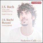 J.S. Bach: Italian Concerto; Partita IV; J.S. Bach/Busoni: Chaconne