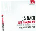 J.S. Bach: Suite Française No. 5