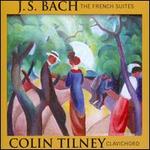 J.S. Bach: The French Suites