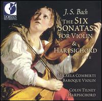 J.S. Bach: The Six Sonatas for Violin & Harpsichord, Vol. 1 - Colin Tilney (harpsichord); Micaela Comberti (baroque violin)