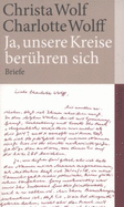 Ja, Unsere Kreise BerHren Sich: Briefe (Paperback)