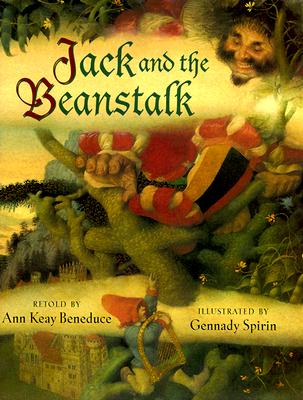 Jack and the Beanstalk - Beneduce, Ann Keay, and Gauch, Patricia Lee (Editor)
