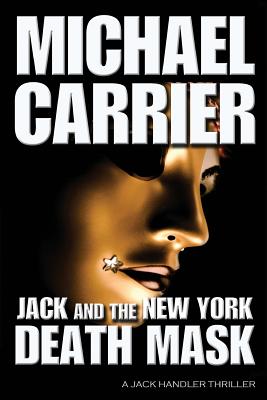 Jack and the New York Death Mask - Carrier, Michael