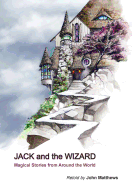 Jack and the Wizard: Magical Stories from Around the World