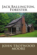 Jack Ballington, Forester
