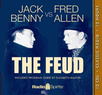 Jack Benny vs. Fred Allen: The Feud