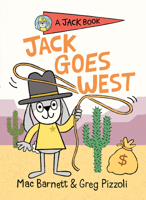 Jack Goes West - Barnett, Mac