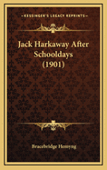 Jack Harkaway After Schooldays (1901)