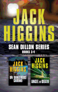 Jack Higgins - Sean Dillon Series: Books 3-4: On Dangerous Ground, Angel of Death