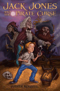 Jack Jones and the Pirate Curse - Rossell, Judith