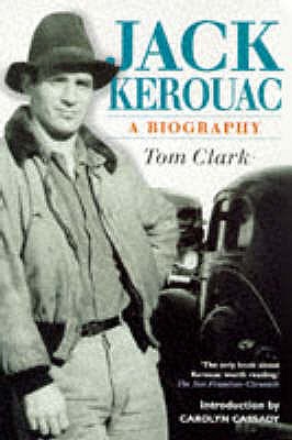 Jack Kerouac: A Biography - Cassidy, Tom, and Cassidy, Carolyn