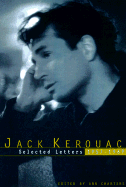 Jack Kerouac: Selected Letters: Volume 2