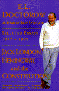 Jack London, Hemingway & the Constitution: Selected Essays, 1977-1992