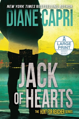 Jack of Hearts Large Print Edition: The Hunt for Jack Reacher Series - Capri, Diane