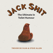 Jack Shit: The Ultimate in Toilet Humour