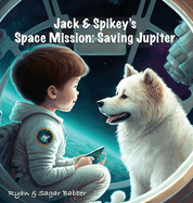 Jack & Spikey's Space Mission: Saving Jupiter