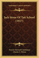 Jack Stone of Tait School (1917)