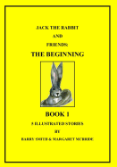 Jack the Rabbit and Friends: The Beginning