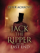 Jack the Ripper and the East End of London