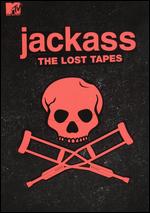 Jackass: The Lost Tapes - 