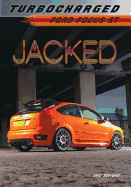 Jacked: Ford Focus St